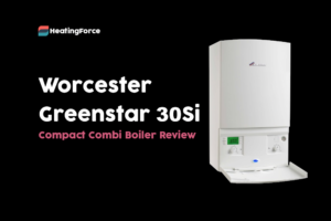 Worcester Greenstar 30Si Compact Combi Boiler [2023 Review]
