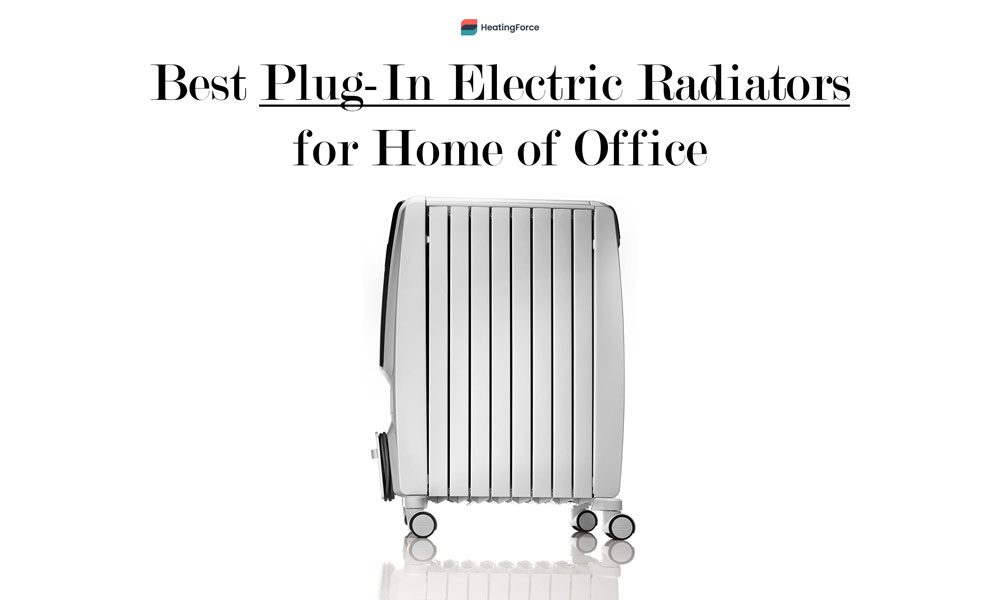 Best Plug-In Electric Radiators