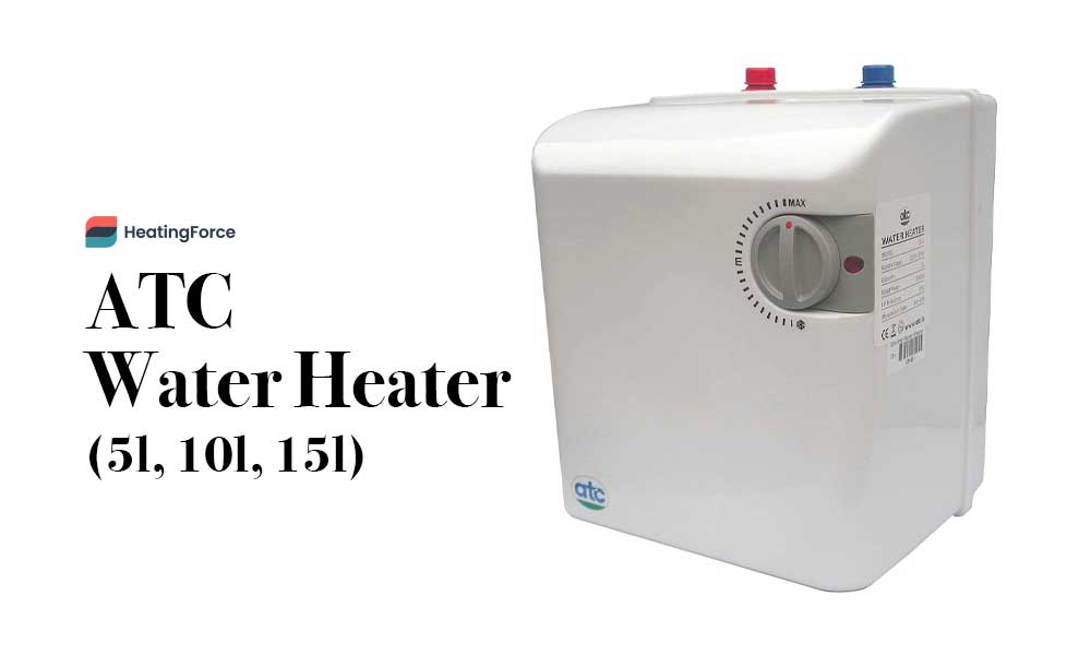 ATC Water Heaters (Under Sink) - 5l, 10l, 15l