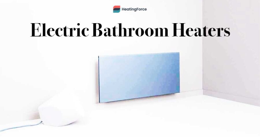 7 Best Electric Bathroom Heaters For Any Style or Budget