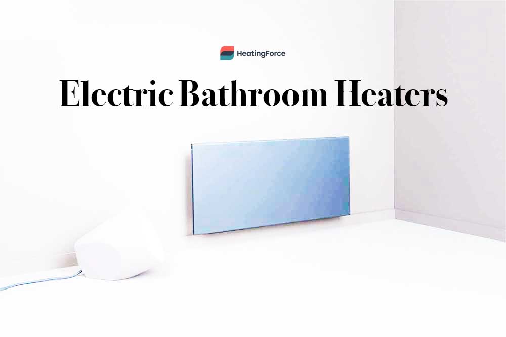 What are the best electric bathroom heaters