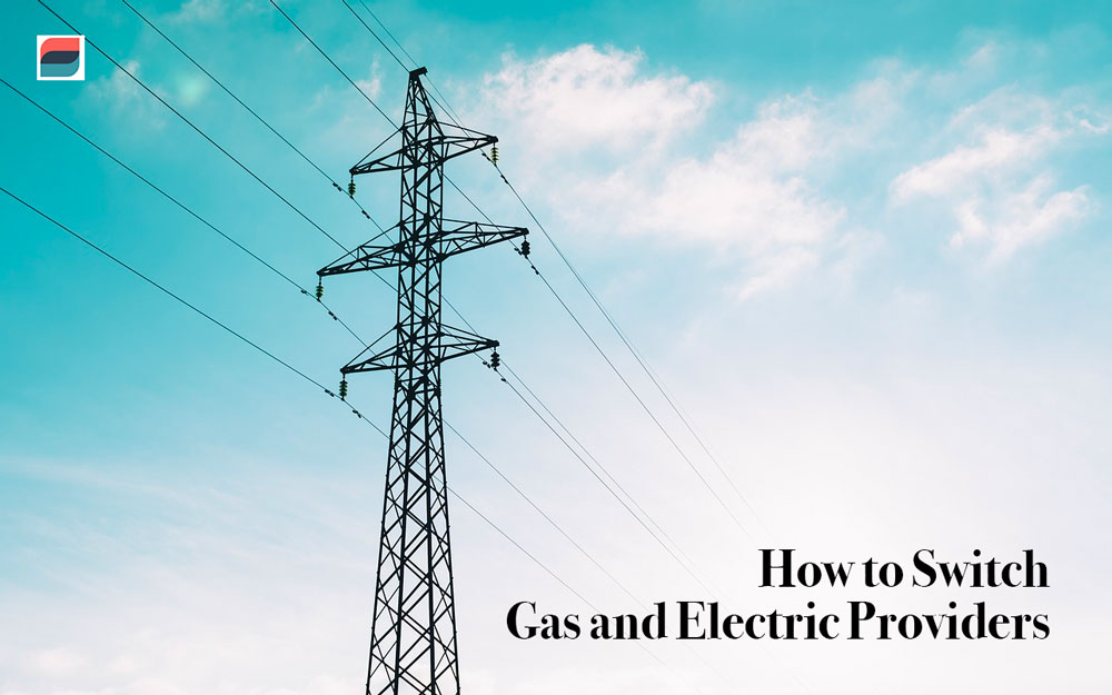 How to switch gas and electric providers