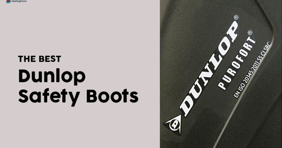 Best Dunlop Safety Boots (Reviewed) – Keep Feet Safe and Dry