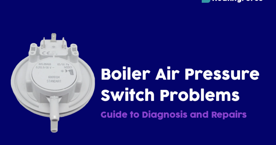 Faulty Air Pressure Switch: Boiler Troubleshooting Guide  [And Repair Costs]