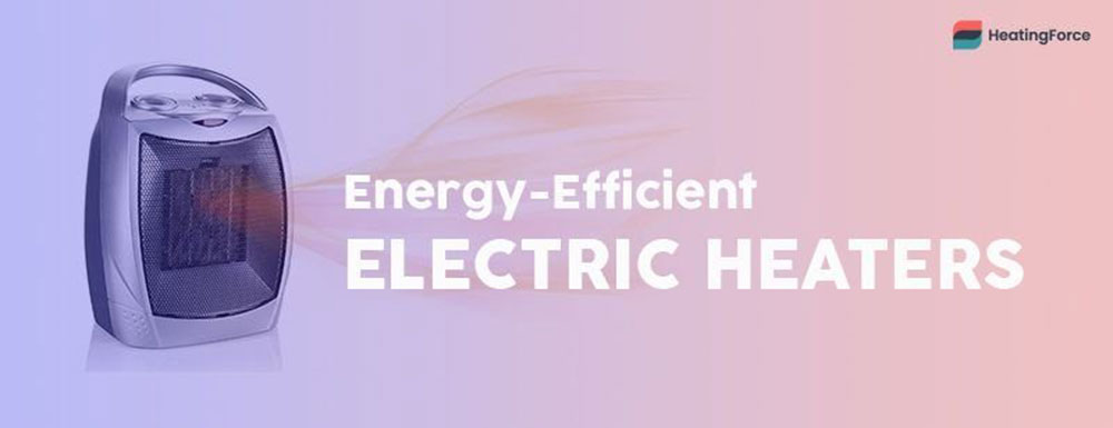 Best Electric Heaters Energy Efficient Reviews 2021