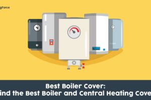 Best Boiler Cover: Find the Best Boiler and Central Heating Cover in 2024